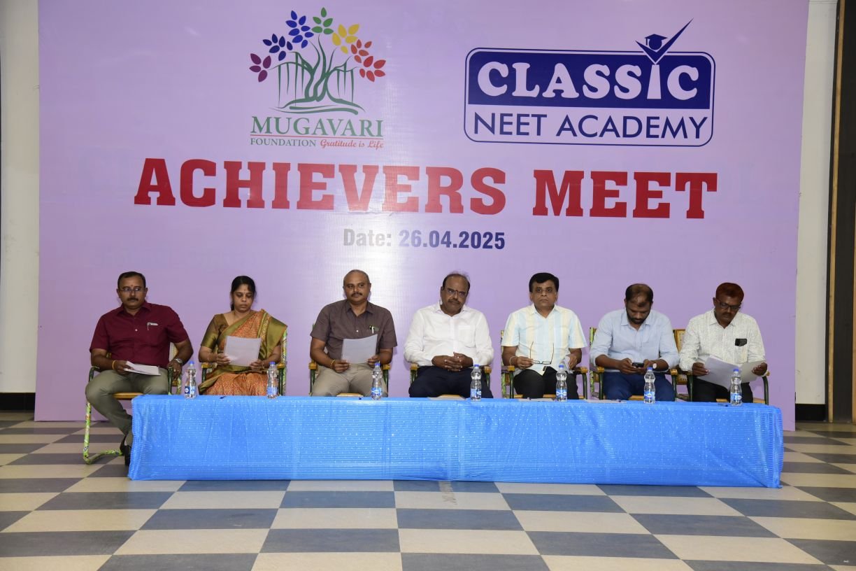 Mugavari Foundation – Classic NEET Academy Achievers Meet<br> (26.04.2025)